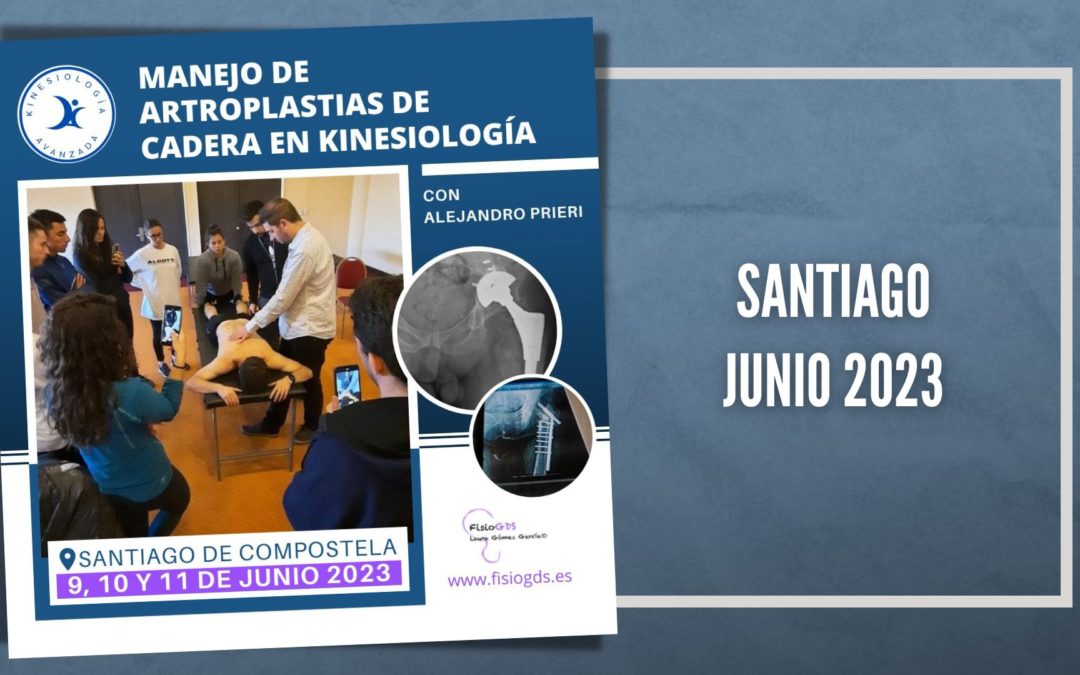 Curso “Manejo De Artroplastias de Cadera en Kinesiología” (SANTIAGO, Junio 2023)